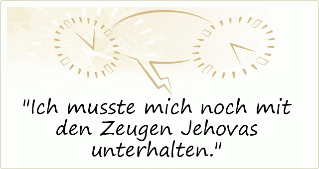 Verspätung einer von 36 Sprüchen