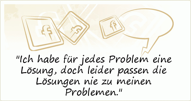 Facebook Sprüche einer von 120 Sprüchen