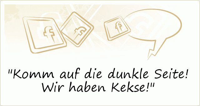 Komm auf die dunkle Seite! Wir haben Kekse! Komm auf die dunkle Seite! Wir haben Kekse!
