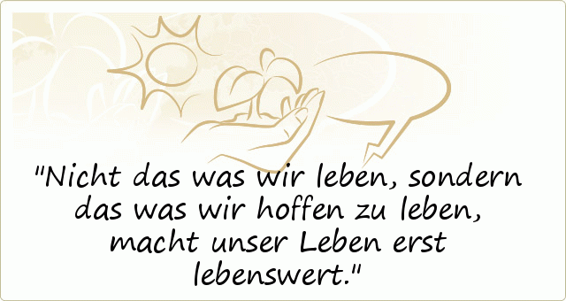 Leben Sprüche einer von 36 Sprüchen