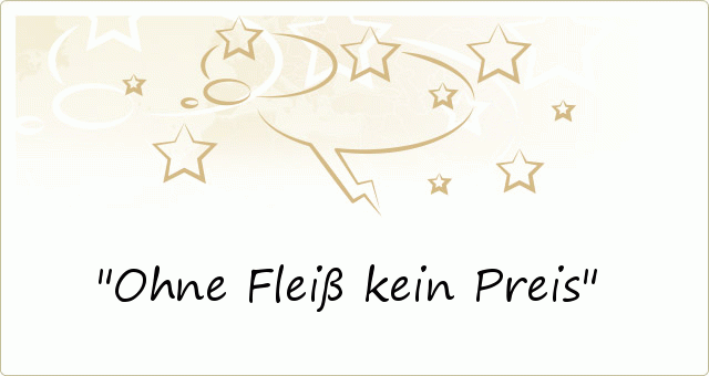 Ohne Fleiß kein Preis Ohne Fleiß kein Preis