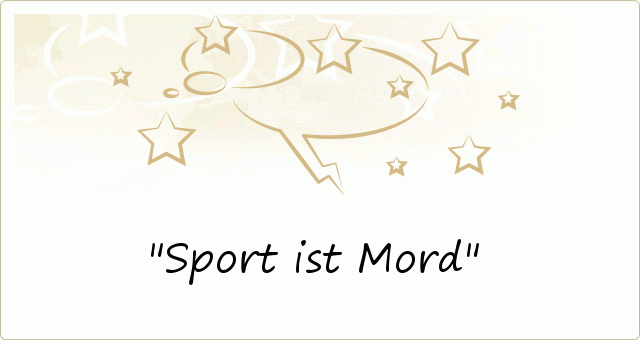 Sport ist Mord Sport ist Mord