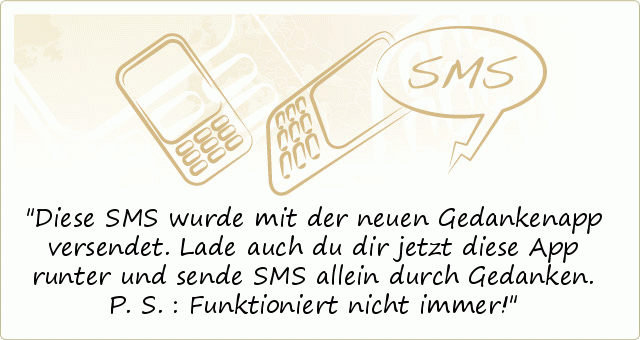 Lustige SMS Sprüche einer von 19 Sprüchen