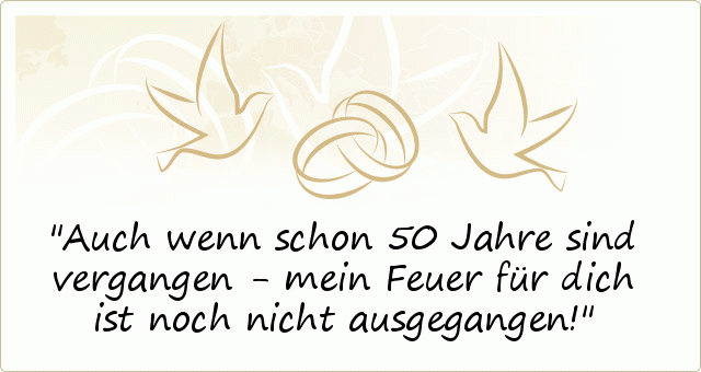 Sprüche zur Goldenen Hochzeit einer von 20 Sprüchen