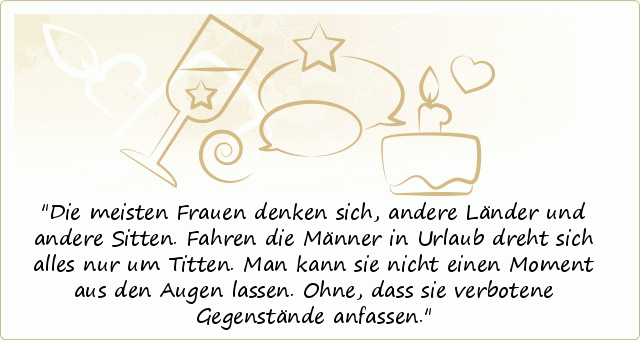 40+ Sprueche fuer verbotene liebe , Lustige Urlaubssprüche einer von 14 Sprüchen