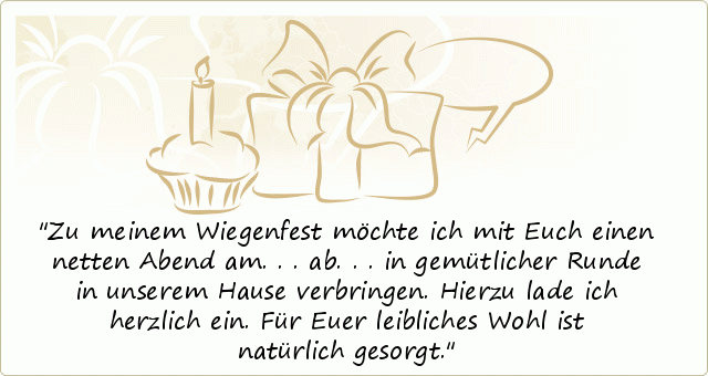 Einladungstexte zum Geburtstag einer von 19 Sprüchen