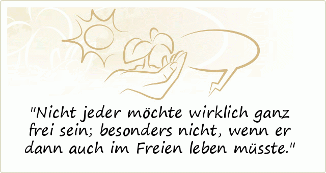 Freiheit Sprüche einer von 28 Sprüchen