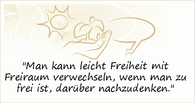 Freiheit Sprüche einer von 28 Sprüchen