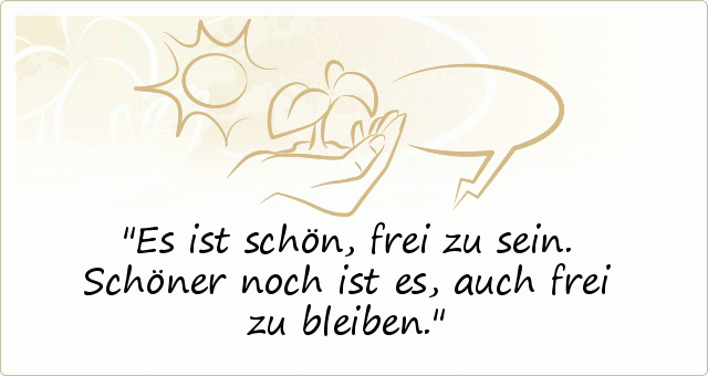 Freiheit Sprüche einer von 28 Sprüchen