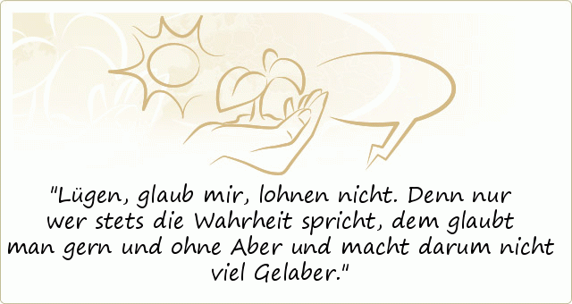 Lügen Sprüche einer von 7 Sprüchen