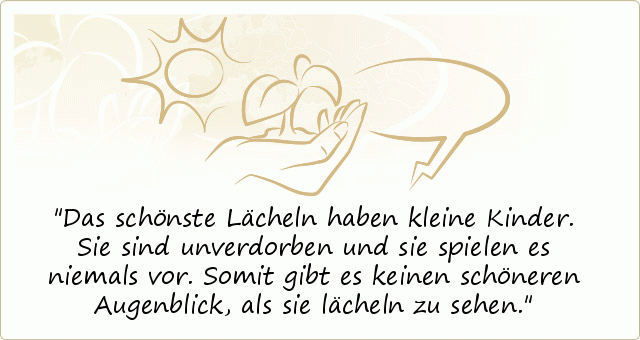 Lächeln Sprüche einer von 16 Sprüchen