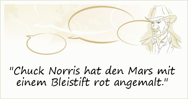 Chuck Norris hat den Mars mit einem Bleistift rot angemalt. Chuck Norris hat den Mars mit einem Bleistift rot angemalt.