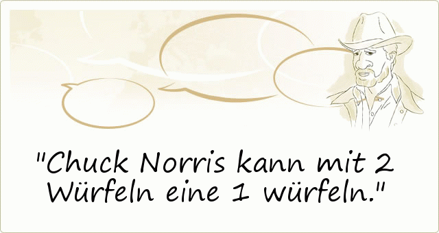 Chuck Norris kann mit 2 Würfeln eine 1 würfeln. Chuck Norris kann mit 2 Würfeln eine 1 würfeln.