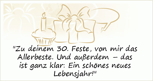 Sprüche zum 30. Geburtstag einer von 41 Sprüchen