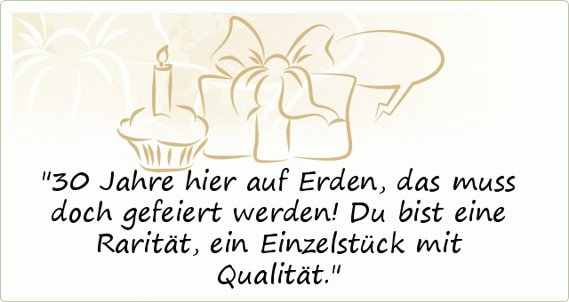 Sprüche zum 30. Geburtstag einer von 41 Sprüchen