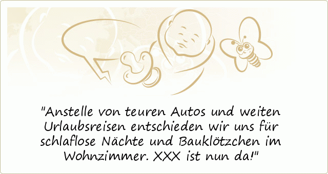 Anstelle von teuren Autos und weiten Urlaubsreisen entschieden wir uns für schlaflose Nächte und Bauklötzchen im Wohnzimmer. XXX ist nun da! Anstelle von teuren Autos und weiten Urlaubsreisen entschieden wir uns für schlaflose Nächte und Bauklötzchen im Wohnzimmer. XXX ist nun da!
