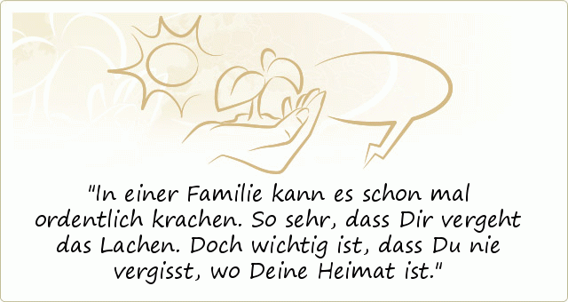 Sprüche zur Familie einer von 15 Sprüchen