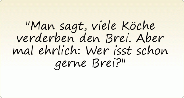 Kochsprüche einer von 15 Sprüchen