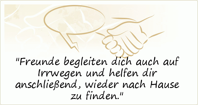 Schöne Sprüche Freundschaft einer von 15 Sprüchen