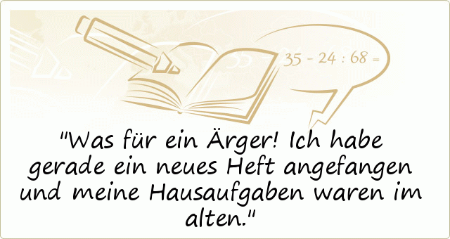 Hausaufgaben vergessen einer von 13 Sprüchen