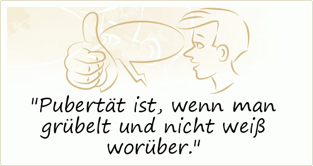 JugendlicheSprüche einer von 6 Sprüchen