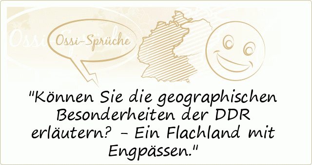 Können Sie die geographischen Besonderheiten der DDR erläutern? - Ein Flachland mit Engpässen. Können Sie die geographischen Besonderheiten der DDR erläutern? - Ein Flachland mit Engpässen.