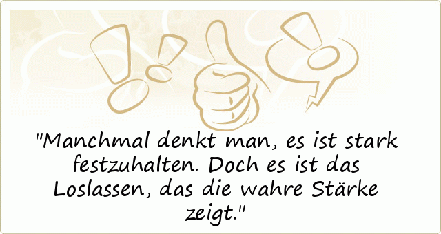 Manchmal denkt man, es ist stark festzuhalten. Doch es ist das Loslassen, das die wahre Stärke zeigt. Manchmal denkt man, es ist stark festzuhalten. Doch es ist das Loslassen, das die wahre Stärke zeigt.