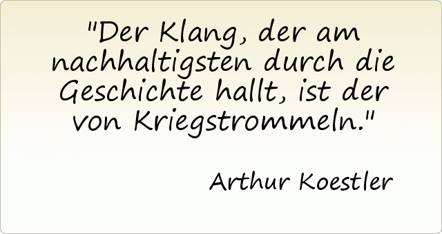 Der Klang, der am nachhaltigsten durch die Geschichte hallt, ist der von Kriegstrommeln. Der Klang, der am nachhaltigsten durch die Geschichte hallt, ist der von Kriegstrommeln.