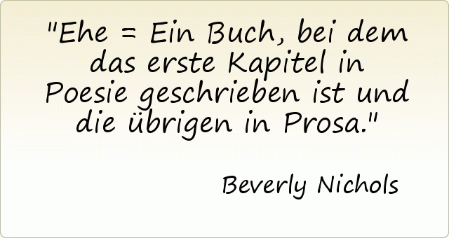 Ehe = Ein Buch, bei dem das erste Kapitel in Poesie geschrieben ist und die übrigen in Prosa. Ehe = Ein Buch, bei dem das erste Kapitel in Poesie geschrieben ist und die übrigen in Prosa.