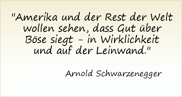 Amerika und der Rest der Welt wollen sehen, dass Gut über Böse siegt - in Wirklichkeit und auf der Leinwand. Amerika und der Rest der Welt wollen sehen, dass Gut über Böse siegt - in Wirklichkeit und auf der Leinwand.