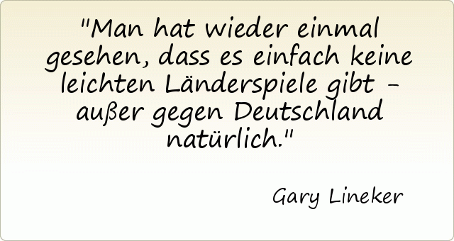 Man hat wieder einmal gesehen, dass es einfach keine leichten Länderspiele gibt - außer gegen Deutschland natürlich. Man hat wieder einmal gesehen, dass es einfach keine leichten Länderspiele gibt - außer gegen Deutschland natürlich.