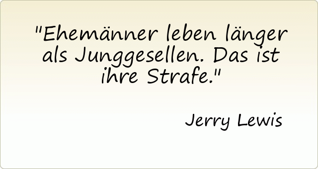 Ehemänner leben länger als Junggesellen. Das ist ihre Strafe. Ehemänner leben länger als Junggesellen. Das ist ihre Strafe.