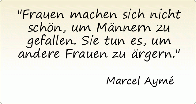 Frauen machen sich nicht schön, um Männern zu gefallen. Sie tun es, um andere Frauen zu ärgern. Frauen machen sich nicht schön, um Männern zu gefallen. Sie tun es, um andere Frauen zu ärgern.