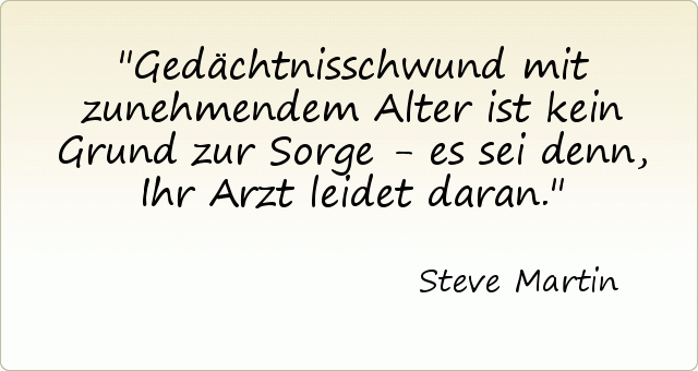 Gedächtnisschwund mit zunehmendem Alter ist kein Grund zur Sorge - es sei denn, Ihr Arzt leidet daran. Gedächtnisschwund mit zunehmendem Alter ist kein Grund zur Sorge - es sei denn, Ihr Arzt leidet daran.