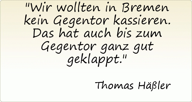 Wir wollten in Bremen kein Gegentor kassieren. Das hat auch bis zum Gegentor ganz gut geklappt. Wir wollten in Bremen kein Gegentor kassieren. Das hat auch bis zum Gegentor ganz gut geklappt.
