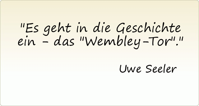 Es geht in die Geschichte ein - das "Wembley-Tor". Es geht in die Geschichte ein - das "Wembley-Tor".