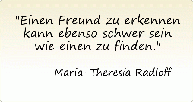 Einen Freund zu erkennen kann ebenso schwer sein wie einen zu finden. Einen Freund zu erkennen kann ebenso schwer sein wie einen zu finden.
