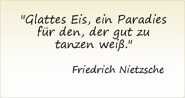 Glattes Eis, ein Paradies für den, der gut zu tanzen weiß. Glattes Eis, ein Paradies für den, der gut zu tanzen weiß.