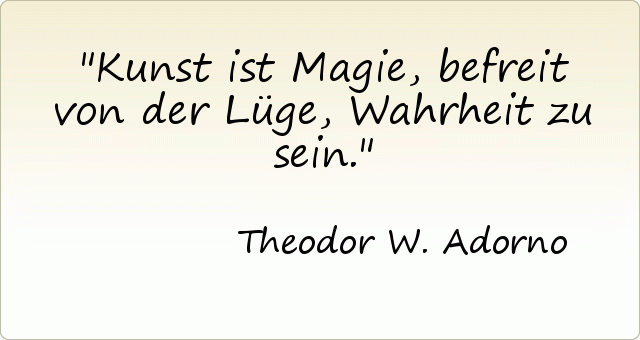 Kunst ist Magie, befreit von der Lüge, Wahrheit zu sein. Kunst ist Magie, befreit von der Lüge, Wahrheit zu sein.