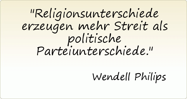 Religionsunterschiede erzeugen mehr Streit als politische Parteiunterschiede. Religionsunterschiede erzeugen mehr Streit als politische Parteiunterschiede.