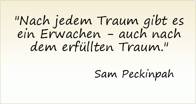 Nach jedem Traum gibt es ein Erwachen - auch nach dem erfüllten Traum. Nach jedem Traum gibt es ein Erwachen - auch nach dem erfüllten Traum.