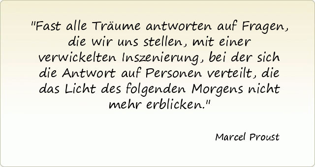 Fast alle Träume antworten auf Fragen, die wir uns stellen, mit einer verwickelten Inszenierung, bei der sich die Antwort auf Personen verteilt, die das Licht des folgenden Morgens nicht mehr erblicken. Fast alle Träume antworten auf Fragen, die wir uns stellen, mit einer verwickelten Inszenierung, bei der sich die Antwort auf Personen verteilt, die das Licht des folgenden Morgens nicht mehr erblicken.
