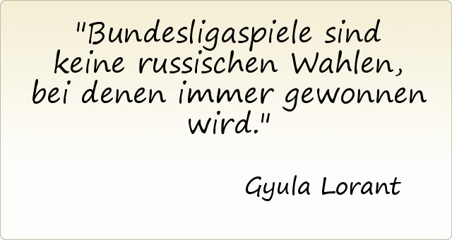Bundesligaspiele sind keine russischen Wahlen, bei denen immer gewonnen wird. Bundesligaspiele sind keine russischen Wahlen, bei denen immer gewonnen wird.