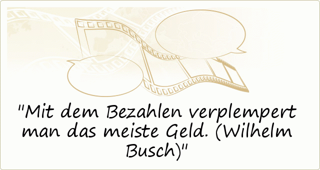 Wilhelm Busch Sprüche Einer Von 20 Sprüchen