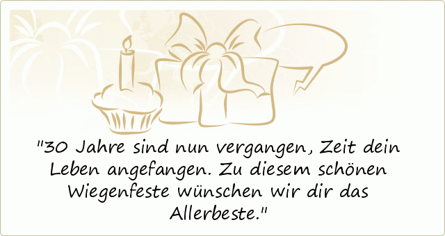 Sprüche zum 30. Geburtstag einer von 41 Sprüchen