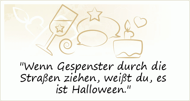 Halloween Sprüche - einer von 16 Sprüchen