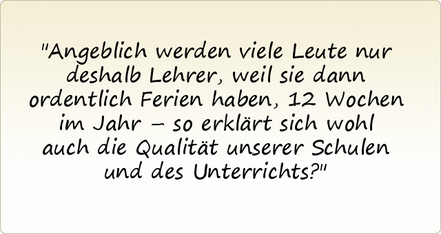 Ferien Sprüche einer von 17 Sprüchen