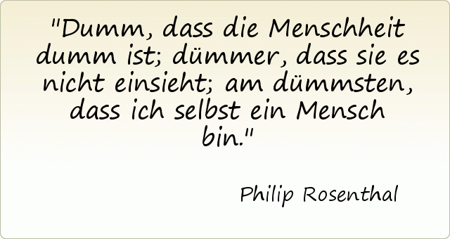 37++ Die besten diss sprueche 2018 , Motivierende und inspirierende Zitate berühmter Menschen Dumme Menschen Zitate Sprüche