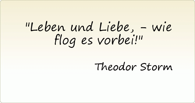 Zitate Leben Vorbei