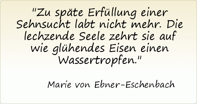 Passende Zitate Aus Der Kategorie Sehnsucht